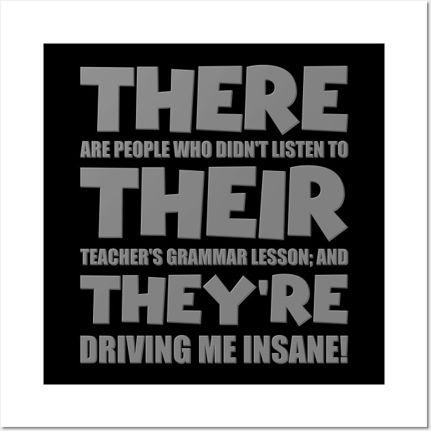 There Their They're, English Grammar, Funny Humor Teacher, Funny, Teaching, ESL School, English Teaching Wall Art by DESIGN SPOTLIGHT